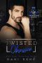 [Underworld Kings 01] • Twisted Obsession